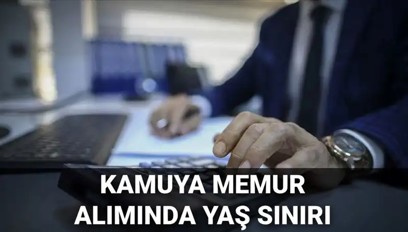 Kamu Memuru Alımında Yaş Sınırı Değişti: Yeni Düzenlemeler Neler?