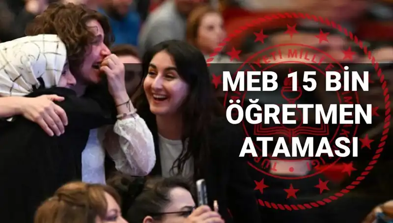 2025'te 15 Bin Öğretmen Atama Sonuçları: MEB Tarihi Açıkladı!