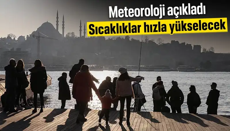 İstanbul, Ankara ve İzmir'de Sıcaklık Artışı Ne Zaman Başlayacak?