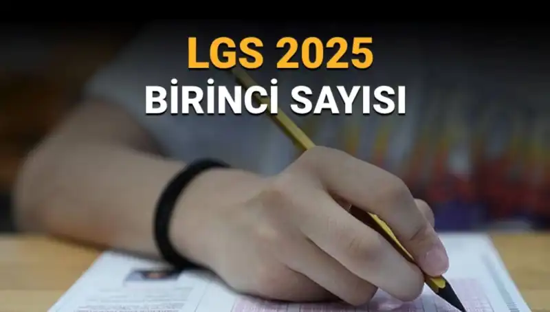 2025 LGS'de Birinci Olan Öğrencilerin Sayısı Açıklandı: Şok Rakamlar!