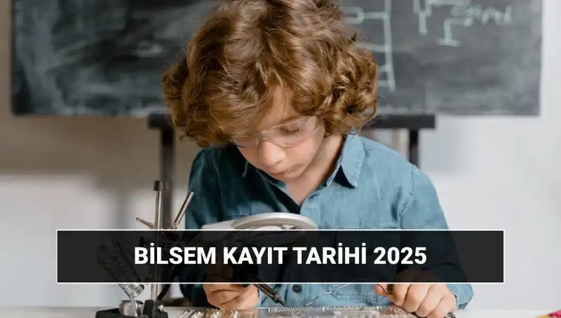 BİLSEM Sonuçları 2025: Değerlendirme Tarihleri ve Kayıt Süreçleri