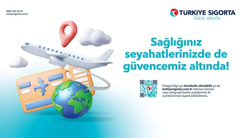Türkiye Sigorta Seyahat Sağlık Sigortası ile Güvenli ve Sorunsuz Yolculuklar