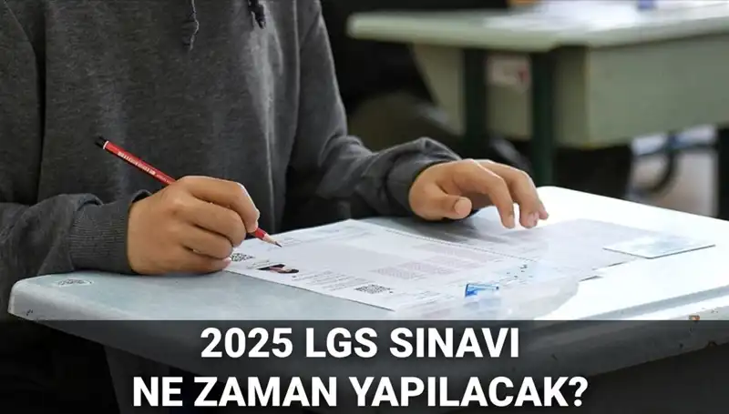 2025 LGS Sınav Tarihi Belli Oldu: Öğrencileri Neler Bekliyor?