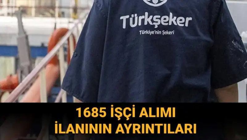 Türkşeker İşçi Alımı İçin Başvuru Rehberi: Şartlar ve Süreç