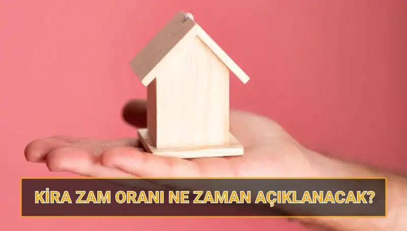 2025 Nisan Kira Artış Oranı: Ev ve İş Yeri Kira Zamları Ne Zaman Belirleniyor?