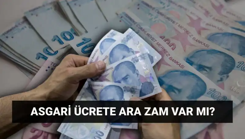Temmuz’da Asgari Ücrete Ara Zam Bekleniyor mu? Son Gelişmeler!