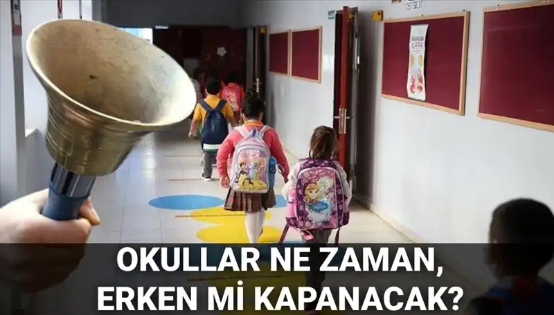 Okullar 2024 Yaz Tatiline Ne Zaman Girecek? Erken Kapanma İhtimali