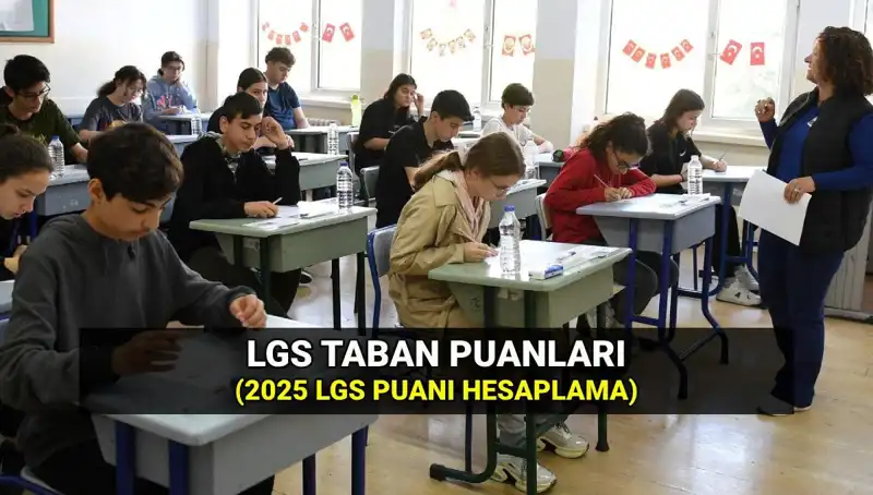 2025 LGS Taban Puanları ve Lise Seçimi Rehberi