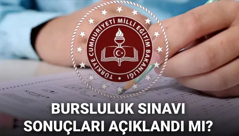 2025 Bursluluk Sınavı Sonuçları Ne Zaman Açıklanacak? MEB’den Beklenen Duyuru Geldi mi?
