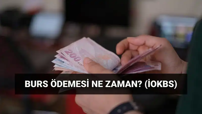 2025 Burs Ödeme Tarihleri ve MEB İOKBS İlk Burs Ödemesi Hakkında Bilmeniz Gerekenler